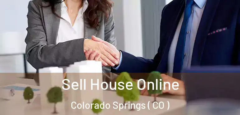  Sell House Online Colorado Springs ( CO )