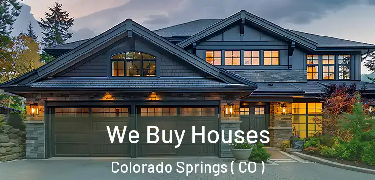  We Buy Houses Colorado Springs ( CO )